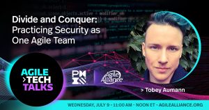 Divide and Conquer: Practicing Security as One Agile Team