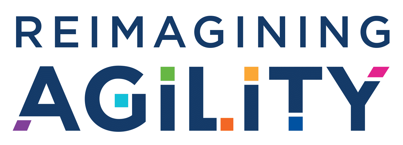 Reimagining Agile and Agility